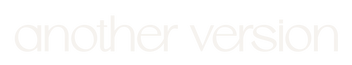 Another Version